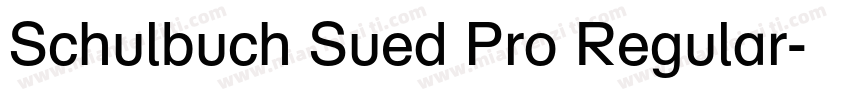 Schulbuch Sued Pro Regular字体转换